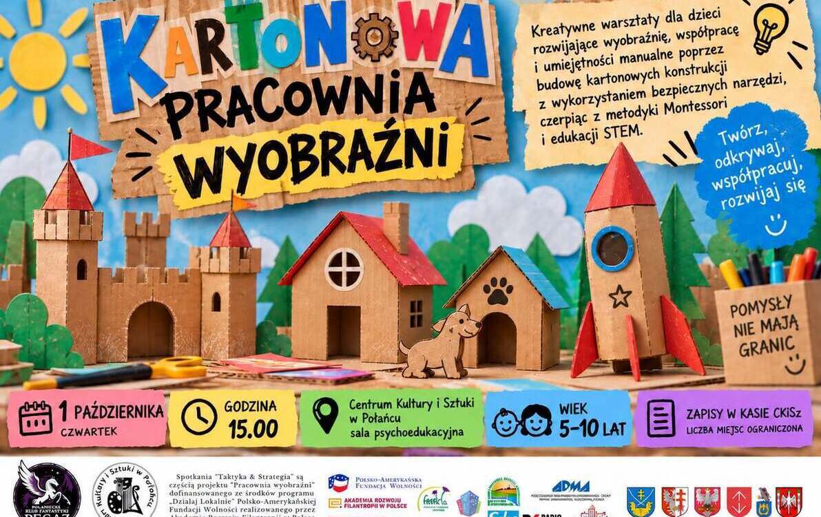 Plakat pormujący wydarzenie "Kartonowa Pracownia Wyobraźni" - na plakacie grafiki rzecz stworzonych z kartonu - wieże, rakiety, domy, zwierzęta. Na dole logo organizatora, partnerów i sponsorów oraz szczegółowe informacje o terminach 