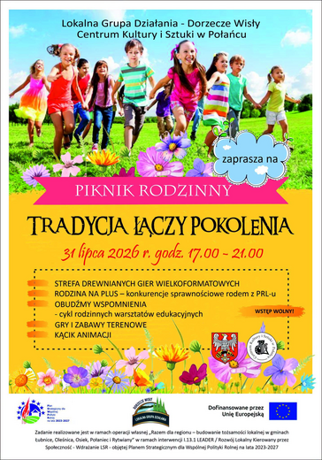 Tradycja łączy pokolenia - Piknik rodzinny w Połańcu
