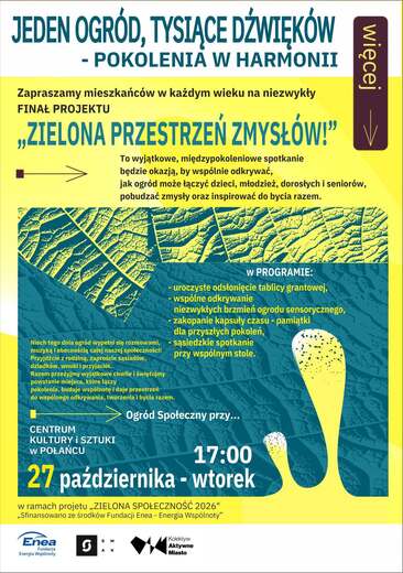 Finał projektu &bdquo;Zielona Przestrzeń Zmysł&oacute;w &ndash; integracyjny ogr&oacute;d społeczny przy CKiSz w Połańcu&rdquo;.