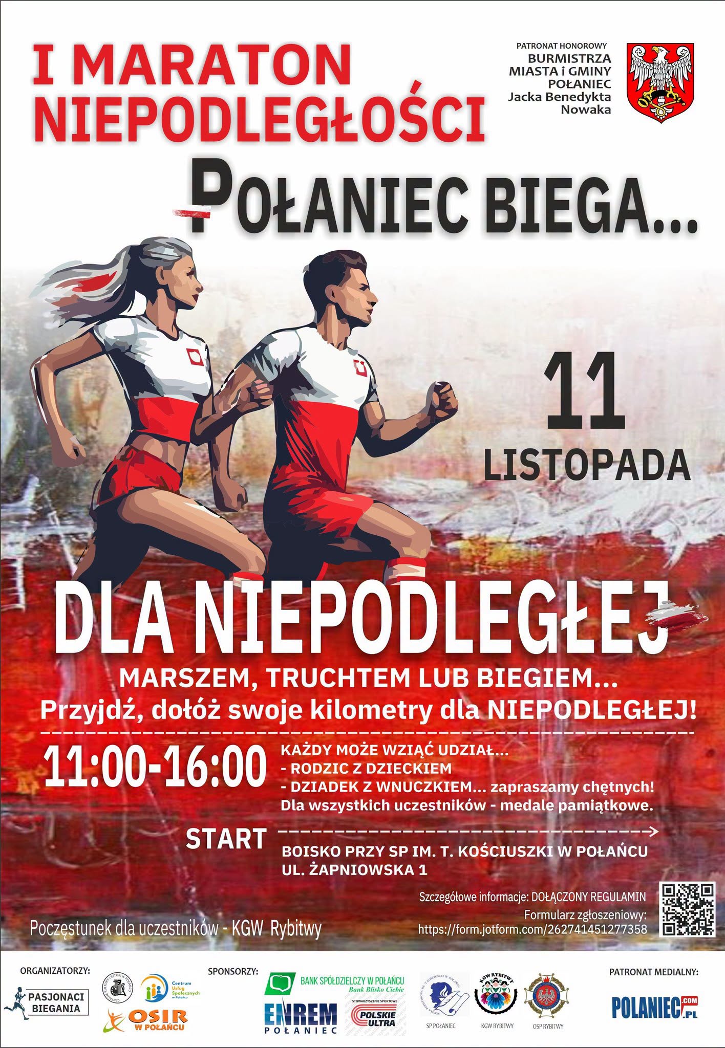 Plakat wydarzenia "I Maraton Niepodległości" pod nazwą "Połaniec biega", kt&oacute;ry odbędzie się 11 listopada w&nbsp;godz. 11.00-16.00. Bieg wystartuje spod szkołyPodstawowej w&nbsp;Połańcu. Na plakacie umieszczone są logotypy partner&oacute;w wydarzenia i&nbsp;szczeg&oacute;łowe iinformacje. Plakat utrzymany jest w&nbsp;kolorystyce biało-czerwonej z&nbsp;umieszczoną grafiką biegnącej pary