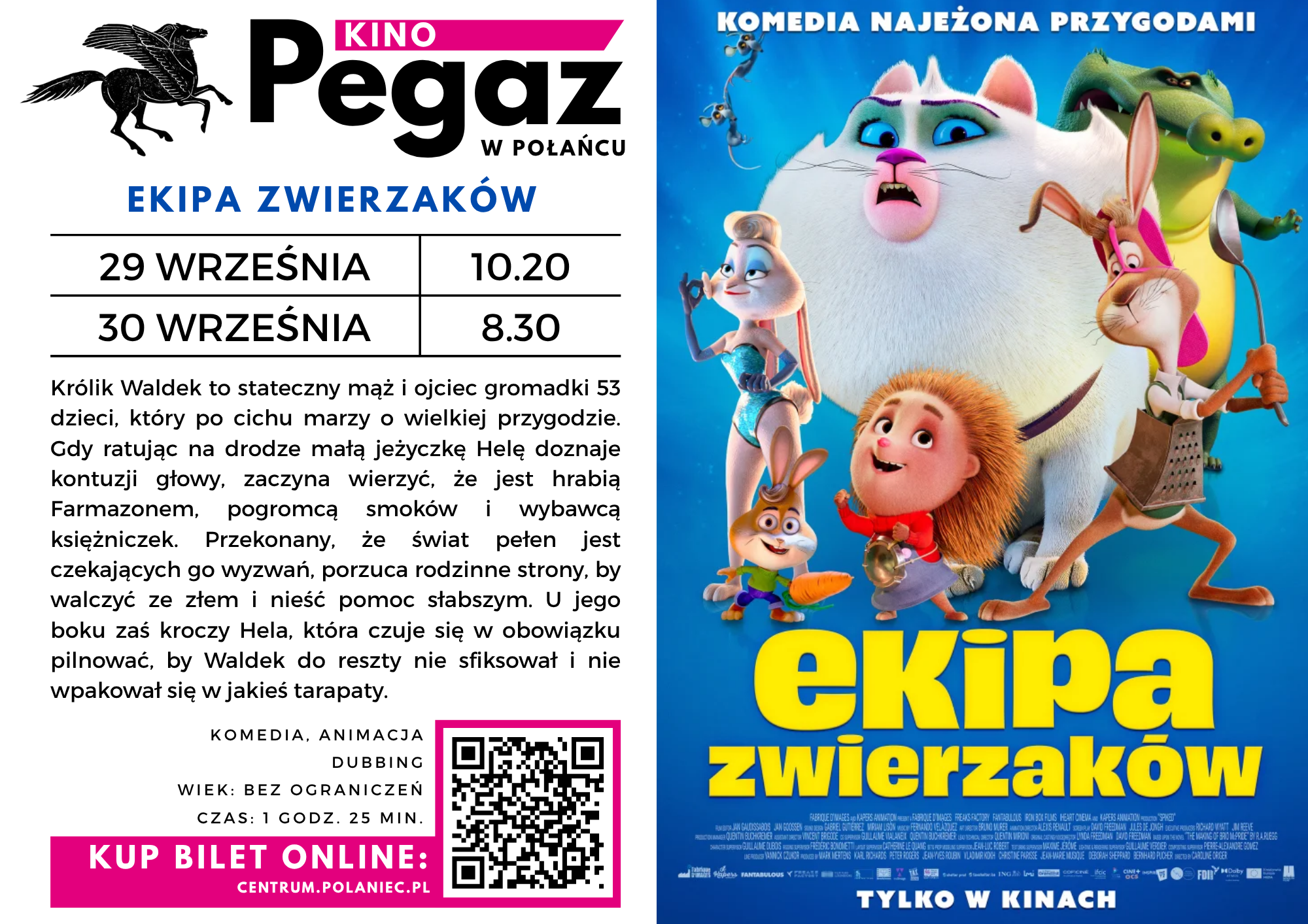 Plakat filmu "Ekpia zwierzak&oacute;w po prawej ", po lewej stronie  na&nbsp;g&oacute;rze tytuł filmu, poniżej opis filmu i&nbsp;terminy seans&oacute;w w&nbsp;kinie "pegaz" w&nbsp;Połańcu