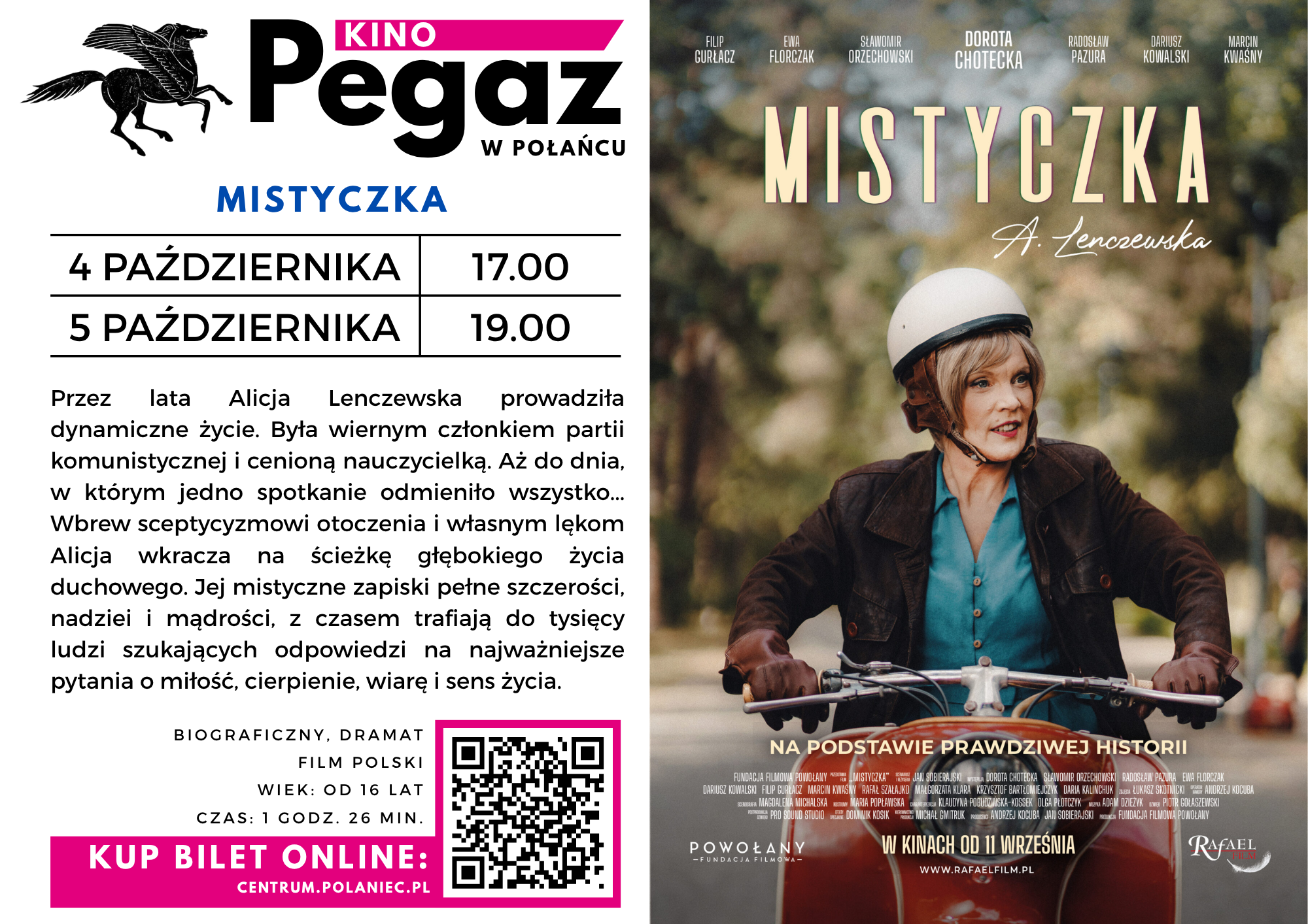 Plakat filmu "Mistyczka" w&nbsp;Kinie "Pegaz w&nbsp;Połańcu. Po lewej stronie na&nbsp;g&oacute;ze logo kina - czarny pegaz. poniżej tytł filmu, daty seans&oacute;w w&nbsp;kinie - 4 i&nbsp;5 października.  Poniżej opis filmu i&nbsp;informacje szczeg&oacute;łowe o&nbsp;filmie, a&nbsp;także kod QR. Po prawej stronie plakat filmu - kobieta w&nbsp;kasku na&nbsp;rowerze na&nbsp;tle drzew