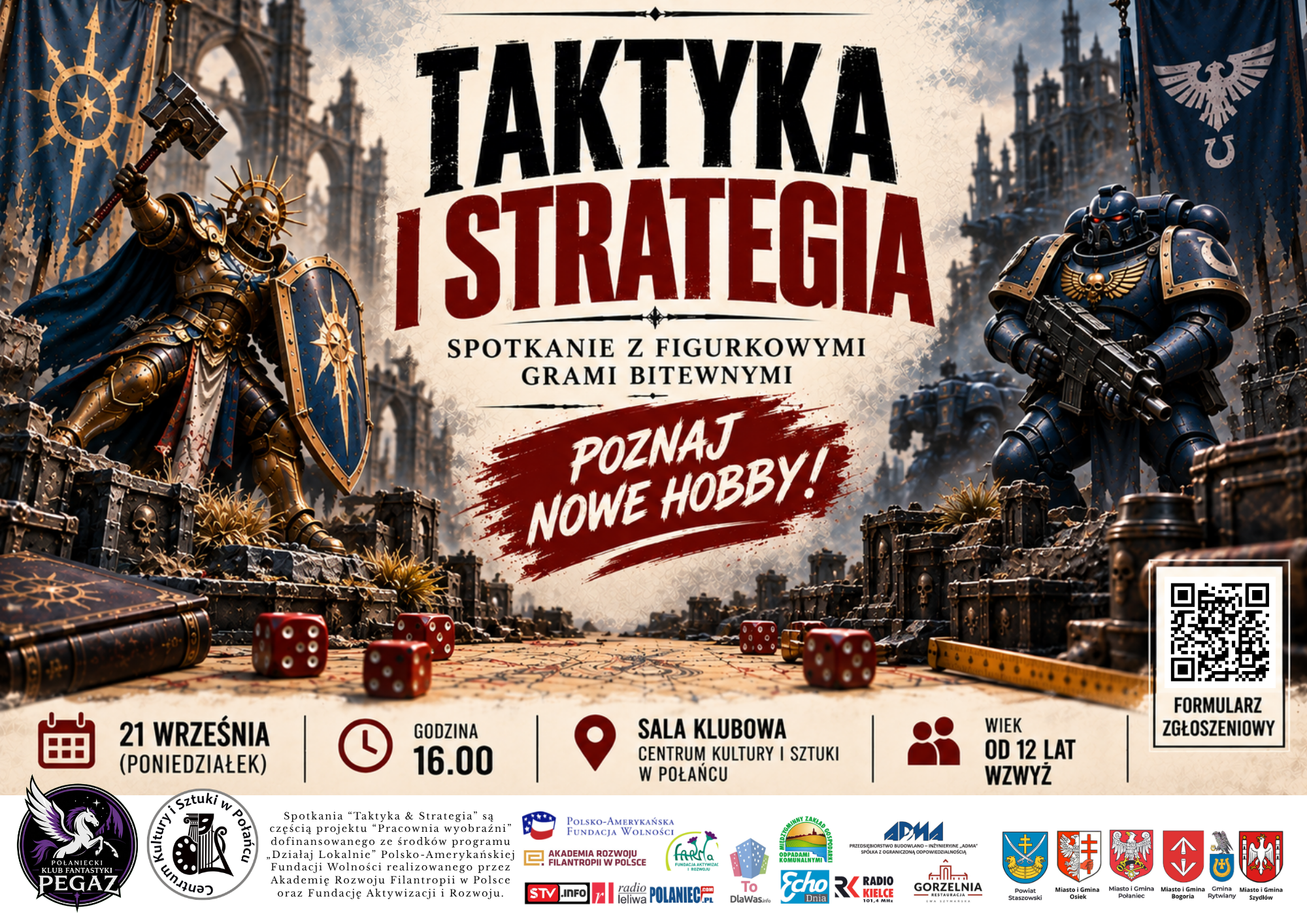 Plakat spotkania &bdquo;Taktyka i&nbsp;Strategia&rdquo; Połanieckiego Klubu Fantastyki &bdquo;Pegaz&rdquo;, poświęconego figurkowym grom bitewnym. Grafika przedstawia dw&oacute;ch wojownik&oacute;w w&nbsp;fantastycznej scenerii. Na plakacie podano datę i&nbsp;miejsce spotkania.