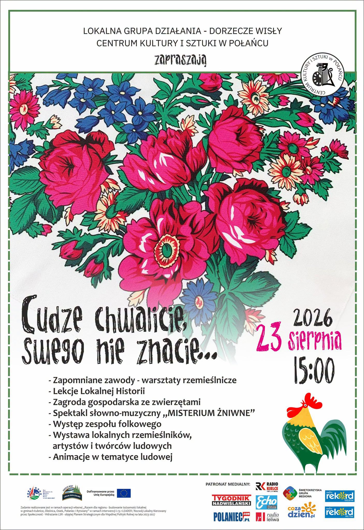 Cudze chwalicie, swego nie znacie 