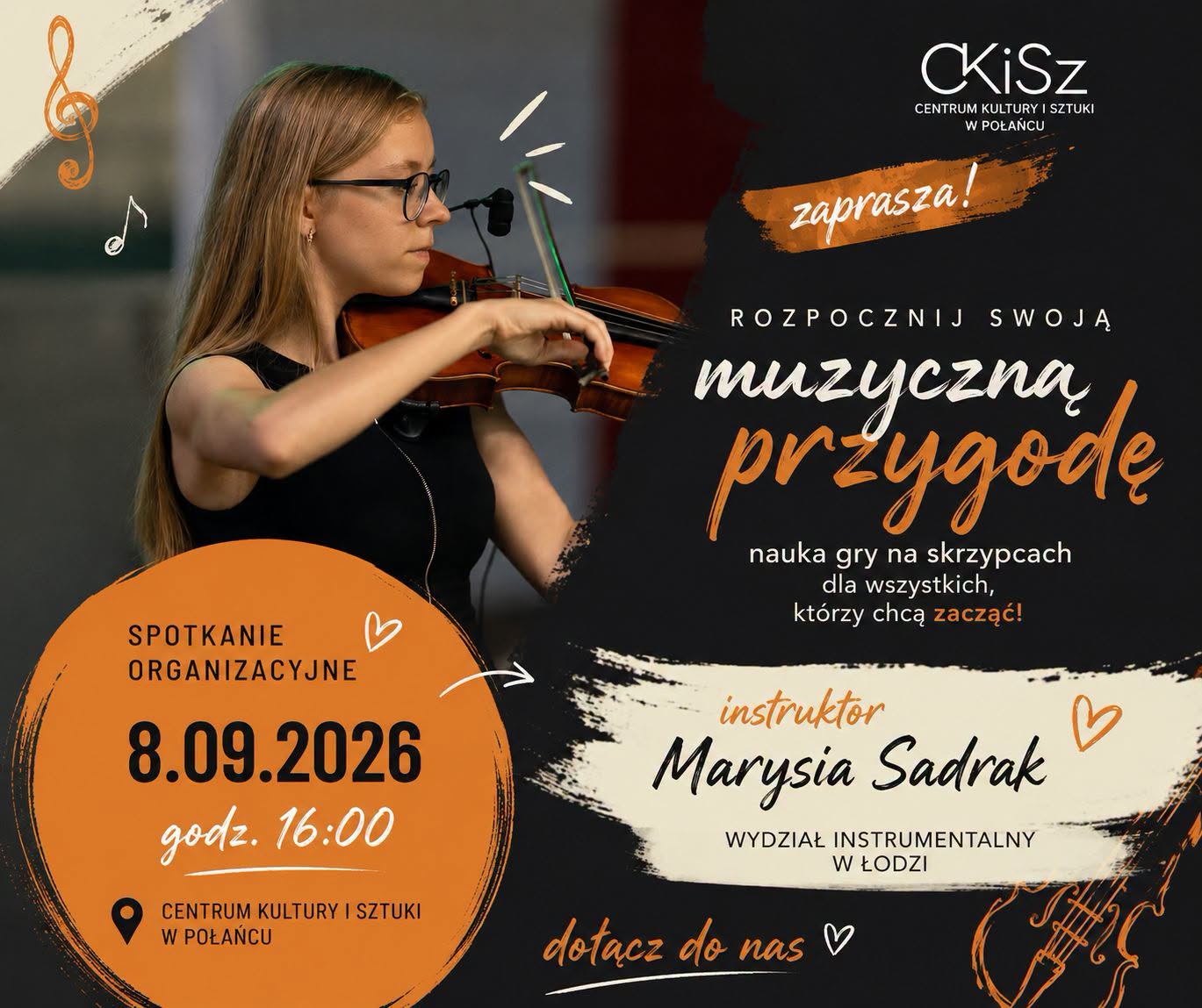 Plakat promujący naukę gry na&nbsp;skrzypcach w&nbsp;Centrum Kultury i&nbsp;Sztuki w&nbsp;Połańcu, z&nbsp;informacją o&nbsp;spotkaniu organizacyjnym 8 września 2026 r. o&nbsp;godz. 16:00. Na grafice widoczna jest młoda skrzypaczka.