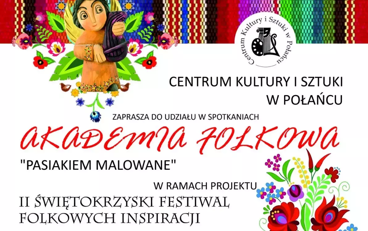 Zdjęcie do Zapraszamy do udziału w spotkaniach "Akademia folkowa" w ramach projektu II Świętokrzyskiego Festiwalu Folkowych Inspiracji