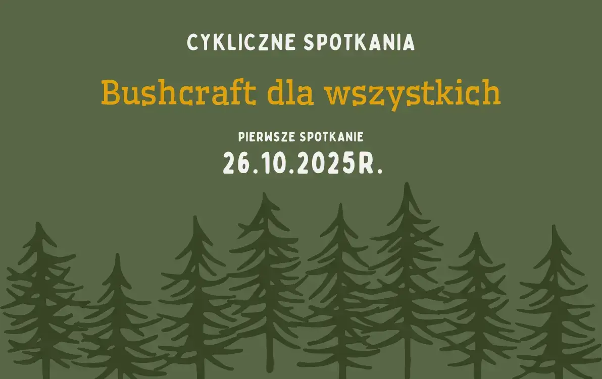 Zdjęcie do Burshcraft dla wszystkich! Zapraszamy na spotkania w zgodzie z naturą