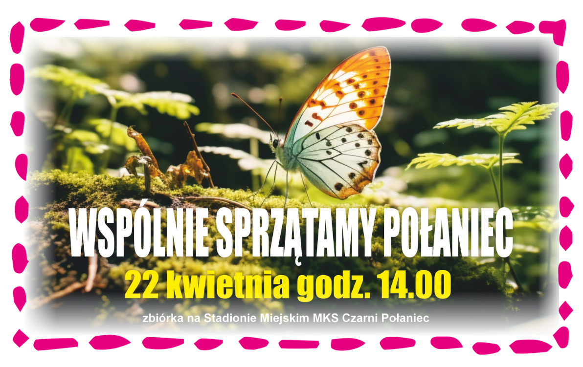 Zdjęcie do Razem dla czystego Połańca &ndash; włącz się do akcji "Wsp&oacute;lnie sprzątamy Połaniec"