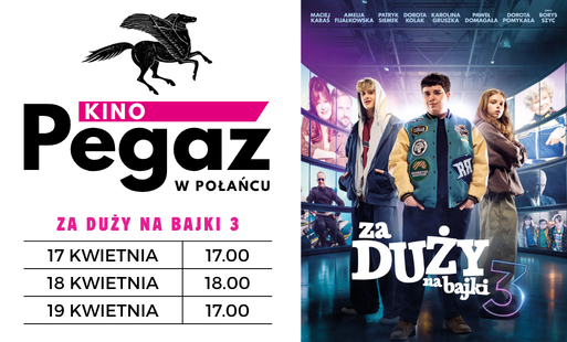 Miniatura wpisu - plakat filmu "Za duży na bajki 3", terminy seansów w kinie "pegaz"