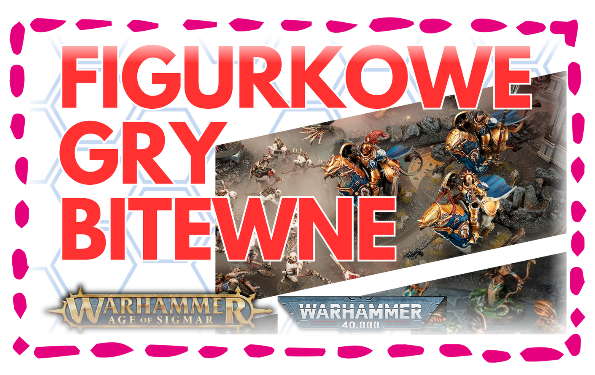 Zdjęcie do Połaniecki Klub Gier zaprasza na rozgrywki i naukę figurkowej gry bitewnej "Warhammer: Age of Sigmar" oraz "Warhammer 40k"