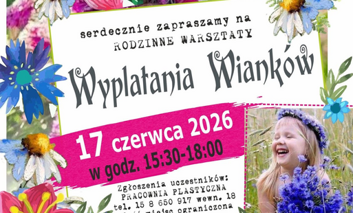 Zdjęcie do Rodzinne Warsztaty Wyplatania Wiank&oacute;w &ndash; Zapraszamy!