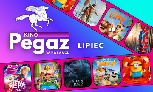 Plakaty filmów wyświetlanych w lipcu w kinie "Pegaz",  logo i nazwa kina