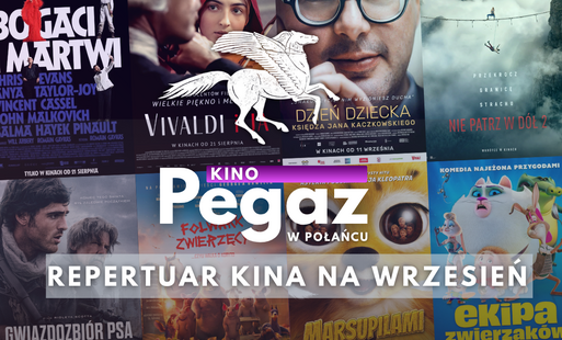 Zdjęcie do Wrześniowy repertuar Kina "Pegaz" 