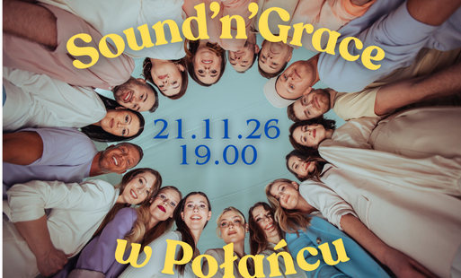 Miniatura wpisu - różowy napis "Sound'n'grace" na górze po środku, poniżej wizerunki członków zespołu, ustawionych w kręgu, patrzących w dół w obiektyw. Pośrodku biały napis - data wydarzenia - 21.11.2026