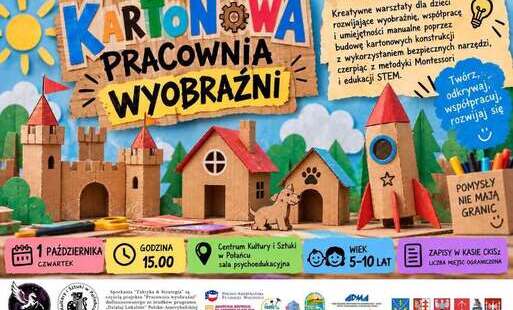 Plakat pormujący wydarzenie "Kartonowa Pracownia Wyobraźni" - na plakacie grafiki rzecz stworzonych z kartonu - wieże, rakiety, domy, zwierzęta. Na dole logo organizatora, partnerów i sponsorów oraz szczegółowe informacje o terminach 