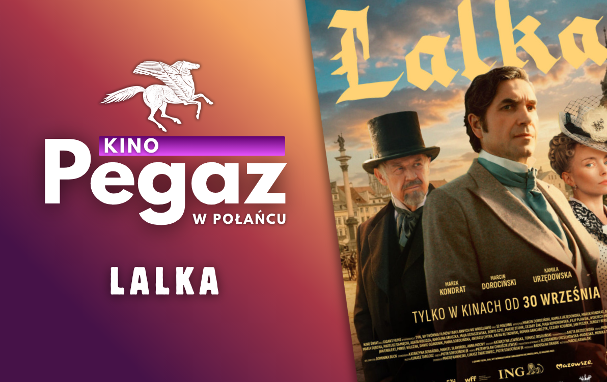 Zdjęcie do Kino "Pegaz" zaprasza na film "lalka"