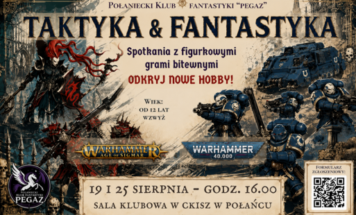Miniatura promująca „Taktykę & Fantastykę” Połanieckiego Klubu Fantastyki „Pegaz”. Na grafice widnieje duży tytuł wydarzenia oraz hasła „Spotkania z figurkowymi grami bitewnymi” i „Odkryj nowe hobby!”. Po bokach przedstawiono fantastycznego wojownika oraz