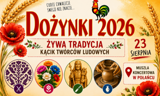 Miniatura promująca wydarzenie „Żywa tradycja – Kącik Twórców Ludowych” podczas Dożynek 2026. Na jasnym, dożynkowym tle z kłosami zbóż i makami widoczny jest duży napis „Dożynki 2026”, nazwa wydarzenia oraz data 23 sierpnia i miejsce – muszla koncertowa w