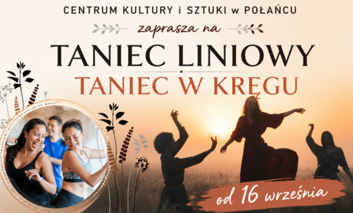 Miniatura promująca zajęcia „Taniec liniowy – taniec w kręgu” w Centrum Kultury i Sztuki w Połańcu, z informacją o rozpoczęciu zajęć od 16 września. W tle widoczne sylwetki tańczących osób.