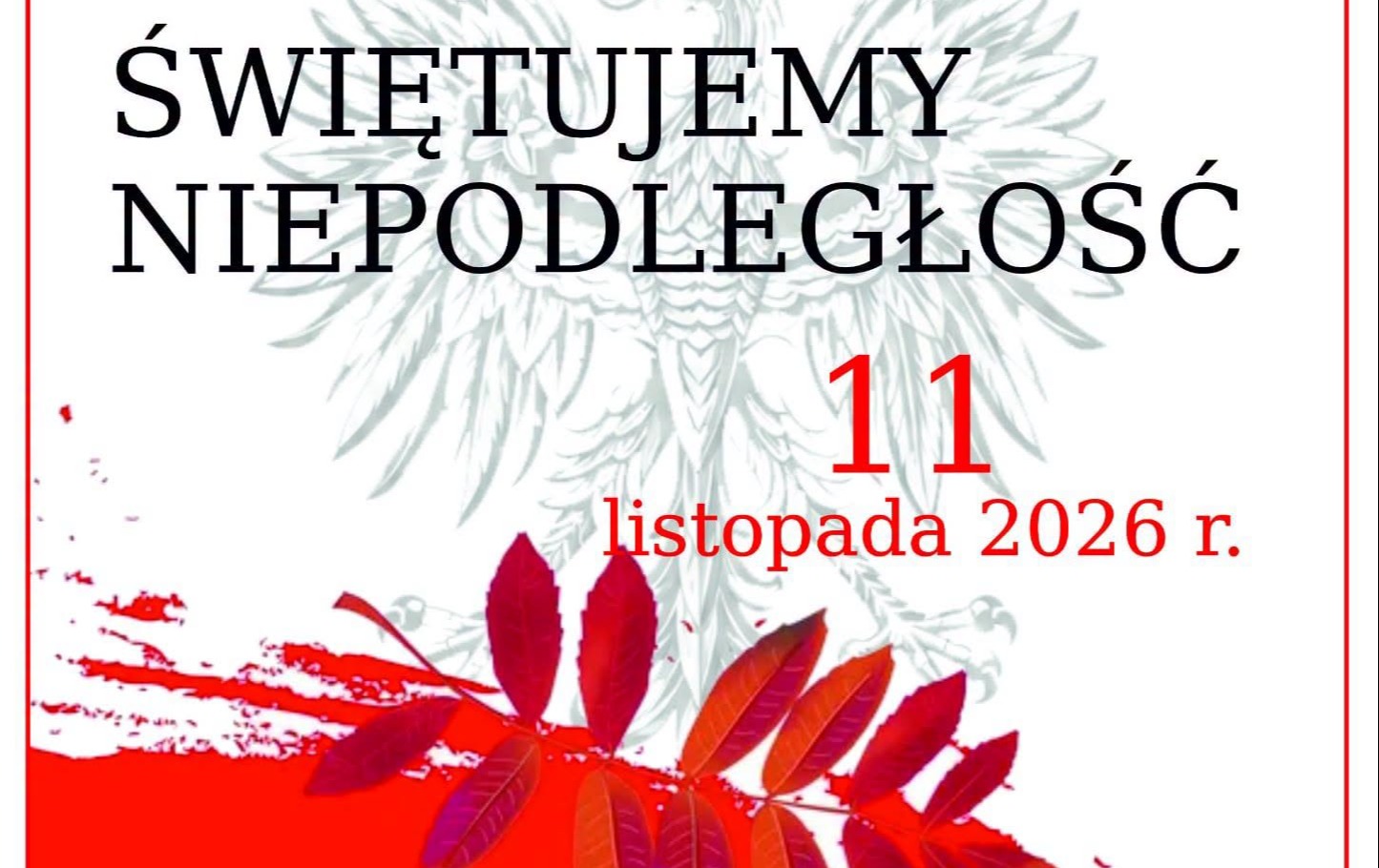 Zdjęcie do Narodowe Święto Niepodległości - zapraszamy mieszkańc&oacute;w na uroczyste obchody