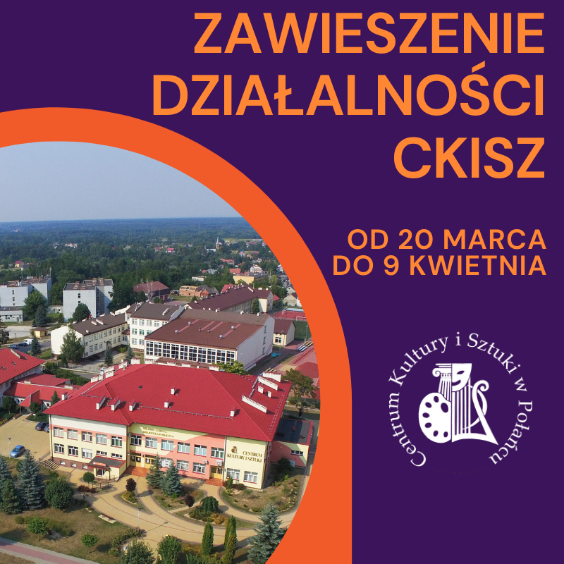 Zawieszenie działalności CKiSz