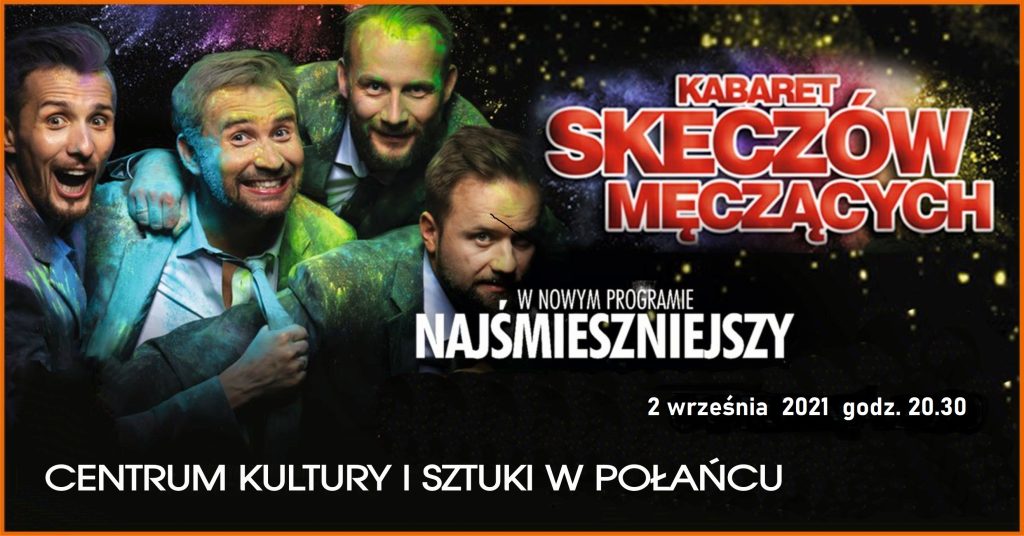 Kabaret Skeczów Męczących w Połańcu