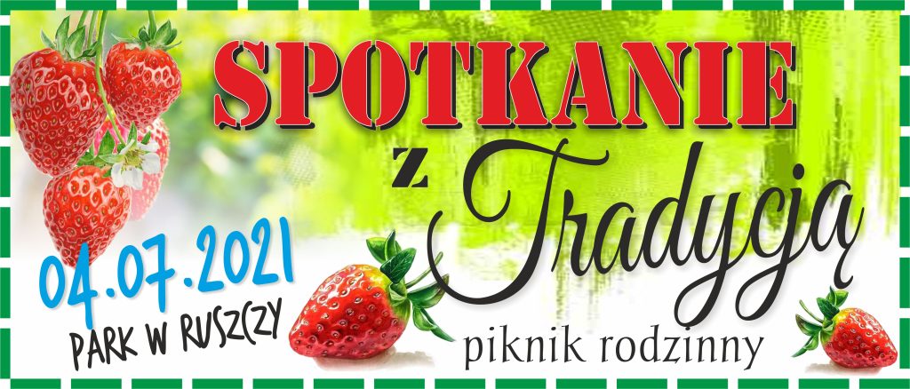 Spotkanie z Tradycją w Ruszczy