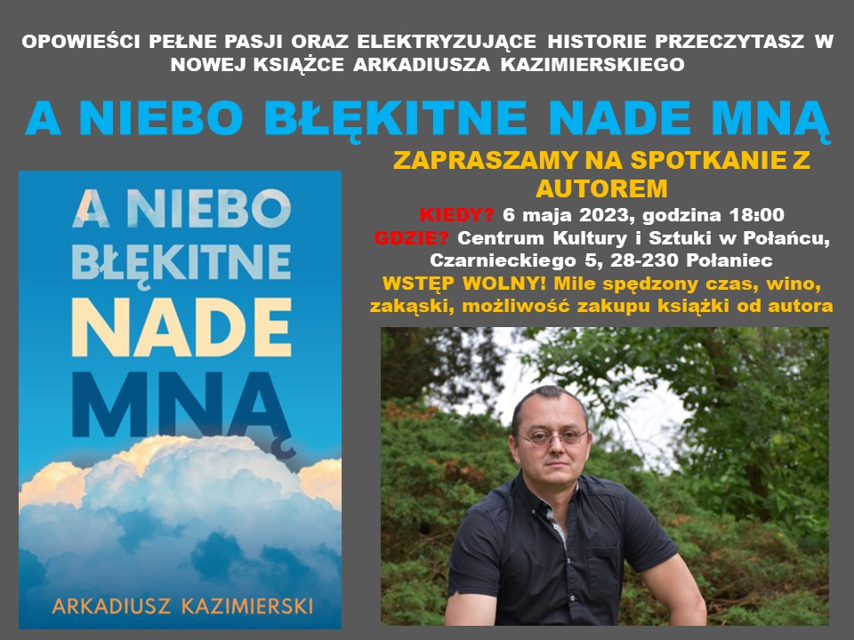 Wieczór autorski z Arkadiuszem Kazimierskim Plakat CKiSz