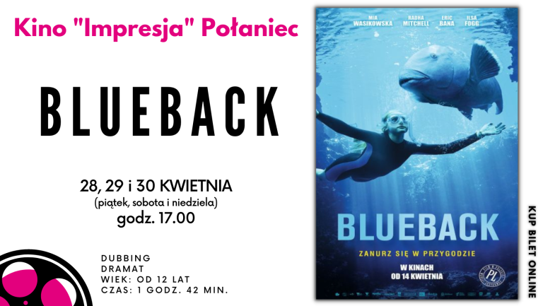 Plakat "BLUEBACK" w Kinie Impresja w Połańcu