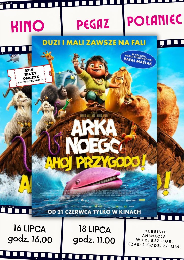 W ramach Wakacji w kinie zapraszamy na film " Arka Noego. Ahoj przygodo" 

16 lipca 2024 (wtorek) godz. 16.00

18 lipca 2024 (czwartek) godz. 11.00

Dubbing. Animacja

Wiek: bez ograniczeń 

Czas: 1 godz. 36 min