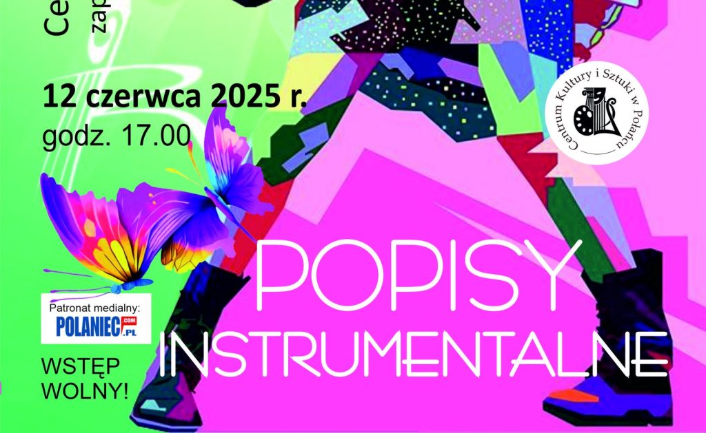 popisy instrumentalne 12 czerwca 2025r. godz. 17.00
