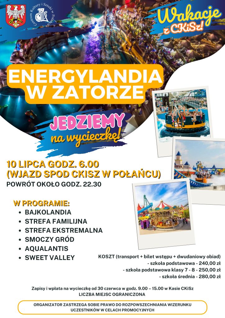 wycieczka do Energylandii plakat - 10 lipca 2025r. wyjazd o 6; program wycieczki.